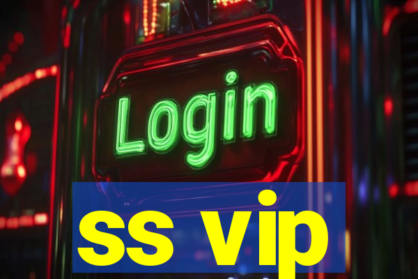 ss vip